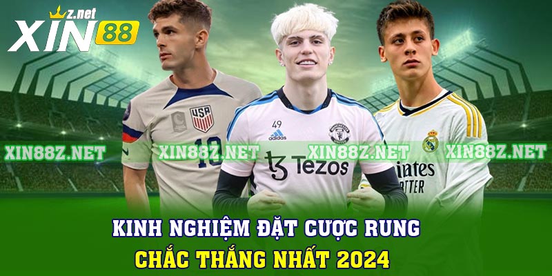 Kinh nghiệm đặt cược rung chắc thắng nhất 2024