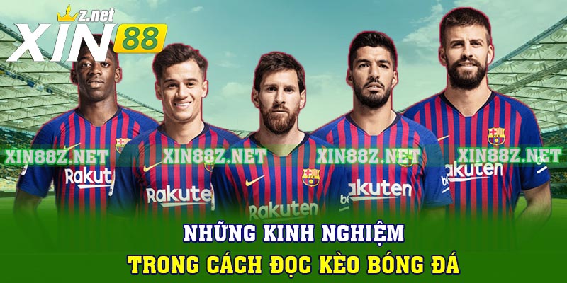 Những kinh nghiệm trong cách đọc kèo bóng đá