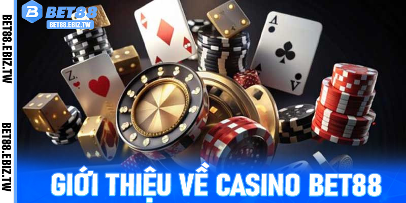Giới Thiệu Về Casino Bet88